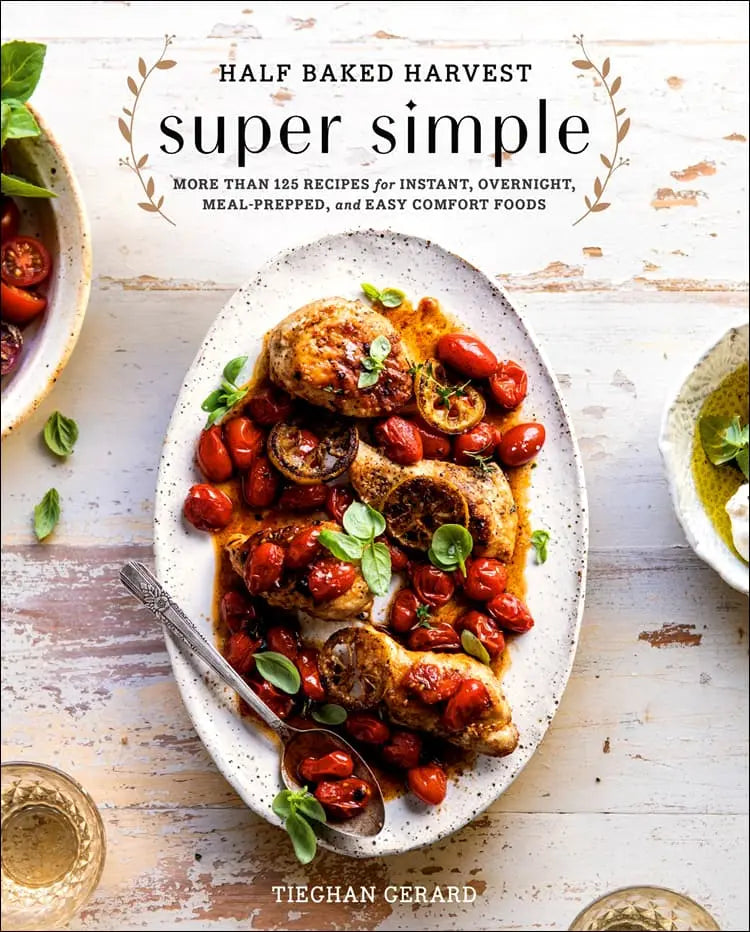 Half Baked Harvest Super Simple Common Ground