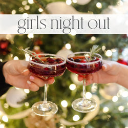 Girls Night Out December 10th Home for Entertaining