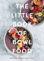 The Little Book of Bowl Food Common Ground