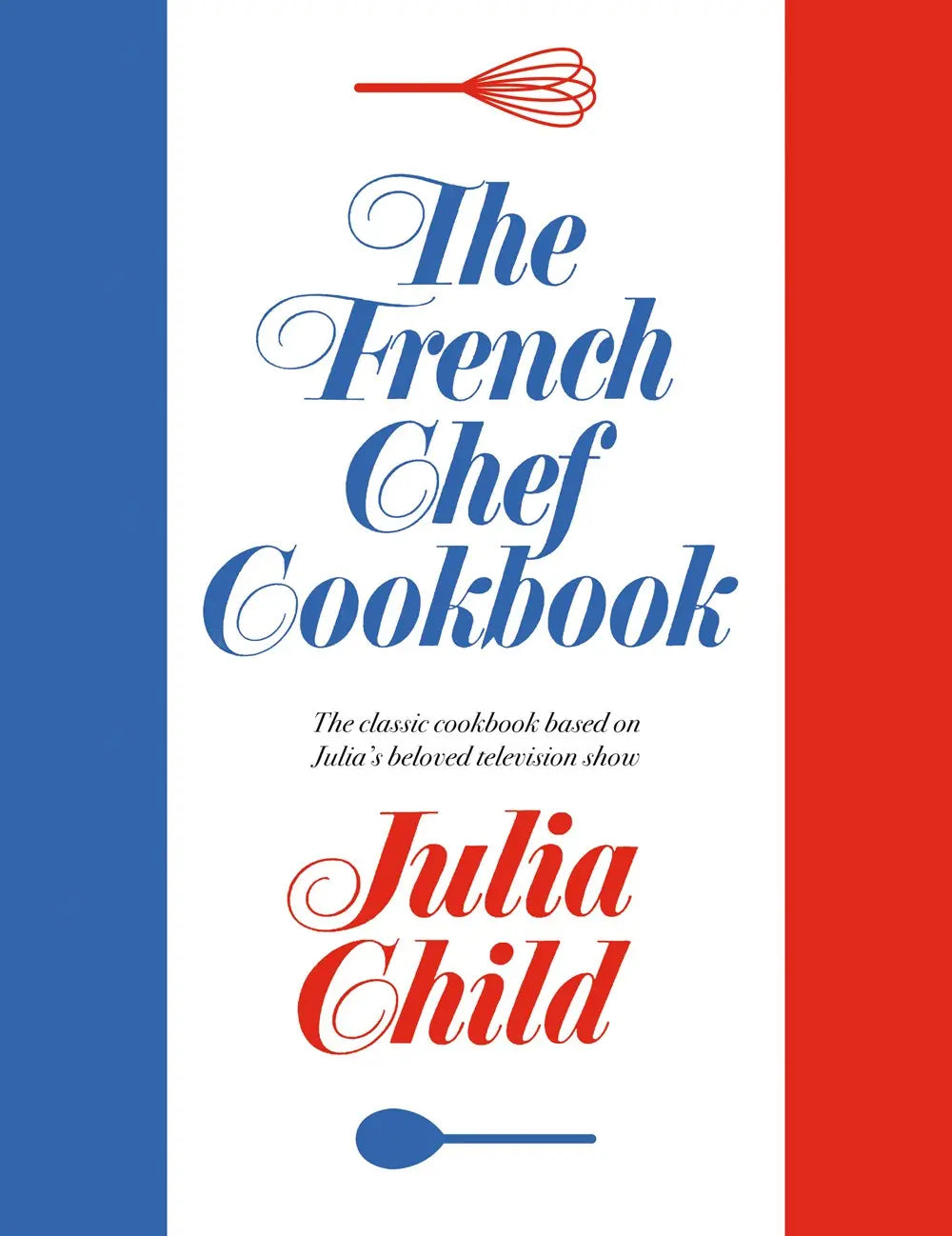 The French Chef Cookbook Common Ground