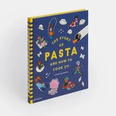 The Story of Pasta and How to Cook It! Hachette Book Group