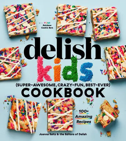 The Delish Kids (Super-Awesome, Crazy-Fun, Best-Ever) Cookbook Penguin Random House