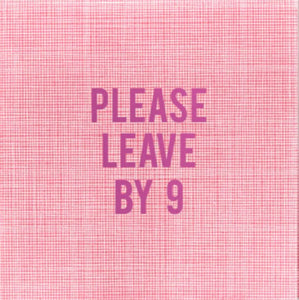Please Leave By 9 Pink Cocktail Napkins No Reservations