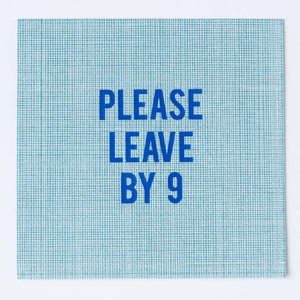 Please Leave By 9 - Blue Disposable Cocktail Napkins No Reservations