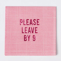 Please Leave By 9 - Pink Disposable Cocktail Napkins No Reservations